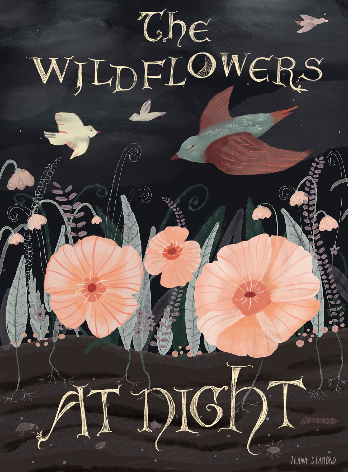 An editorial book cover that says The Wildflowers at Night depicting beautiful flowers and magical birds flying in the night sky.